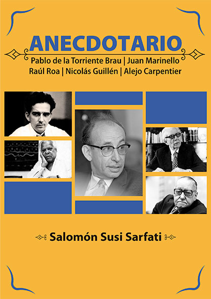 Anecdotario Pablo de la Torriente Brau, Juan Marinello Vidaurreta, Raúl Roa García, Nicolás Guillén y Alejo Carpentier Vermont (Libro)
