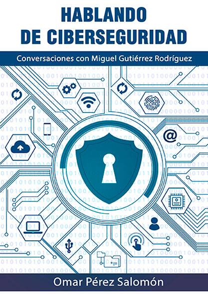Hablando de ciberseguridad (Libro)