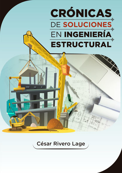 Crónicas de soluciones en ingeniería estructural (Libro)