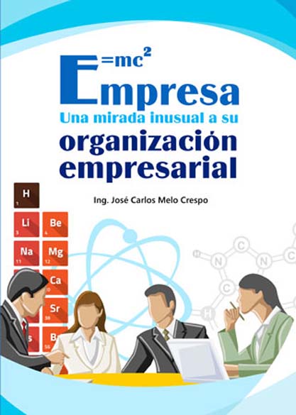 Empresa. Una mirada inusual a su organización empresarial (Libro)